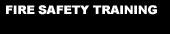FIRE SAFETY TRAINING
