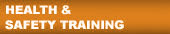 HEALTH & SAFETY TRAINING
