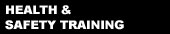 HEALTH & SAFETY TRAINING